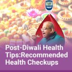 Post-Diwali-Health-Tips-Recommended-Health-Checkups