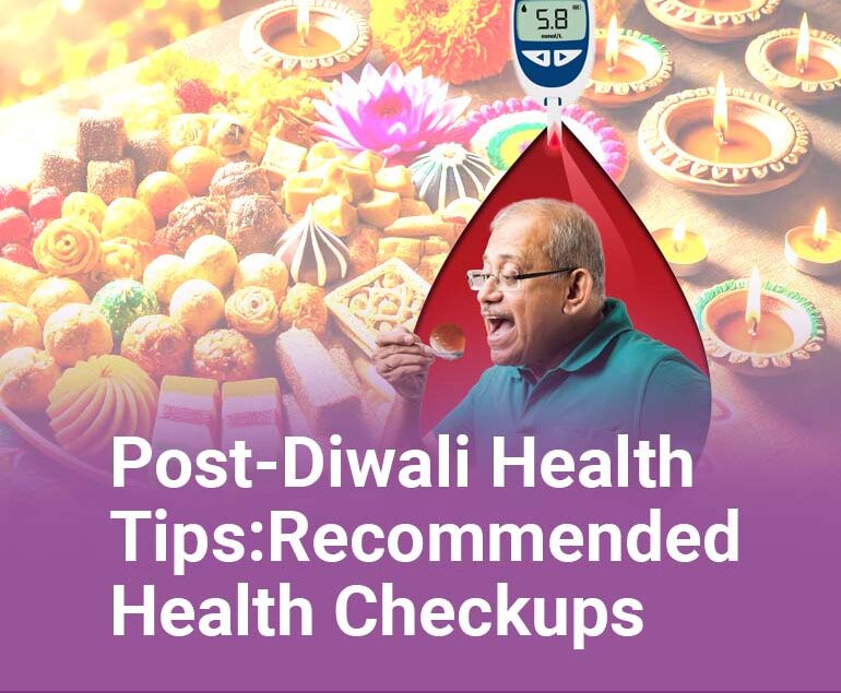 Post-Diwali-Health-Tips-Recommended-Health-Checkups